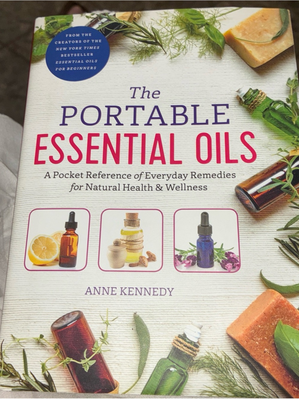 The Portable Essential Oils — Anne Kennedy